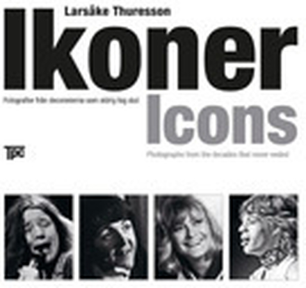 Ikoner Icons - Fotografier Från Deciennerna Som Aldrig Tog Slut
