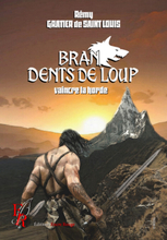 Bran Dents de Loup - Tome 4