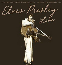 Presley Elvis: Vegas Hilton Dinner Show 1973