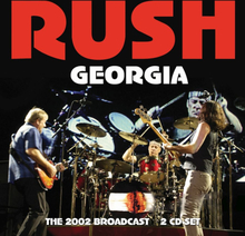 Rush: Georgia (FM Broadcast 2002)