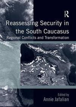 Reassessing Security in the South Caucasus