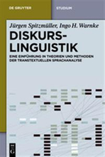 Diskurslinguistik: Eine Einführung in Theorien Und Methoden Der Transtextuellen Sprachanalyse