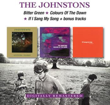 Johnstones: Bitter../Colours../If I Sang..+Bonus