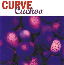 Curve: Cuckoo (Expanded Edition)
