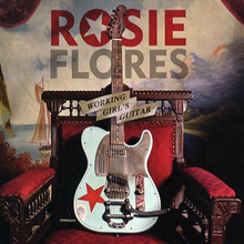 Flores Rosie: Working girl"'s guitar 2012