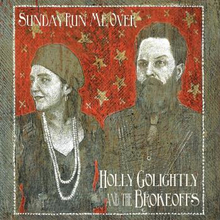 Golightly Holly & The Brokeoffs: Sunday Run M...