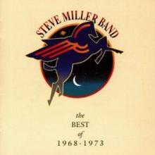 Steve Miller Band: Best Of 1968 - 1973