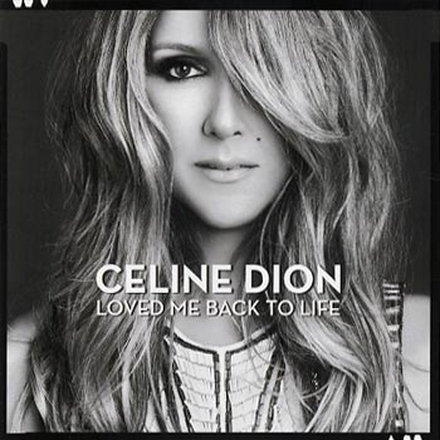 Dion Celine: Loved me back to life 2013