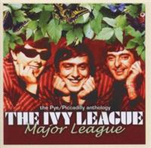 Ivy League: Major League - Pye/Piccadilly Antho