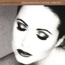 Brightman Sarah: A L Webber collection 1985-95