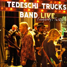Tedeschi Trucks Band: Everybody"'s talkin"' 2012