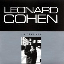 Cohen Leonard: I"'m your man