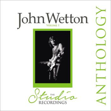 Wetton John: Studio recordings anthology