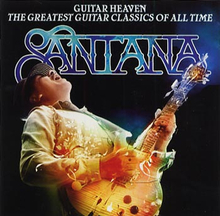Santana: Guitar heaven/Greatest guitar classics