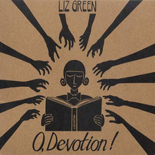 Green Liz: O devotion! 2011