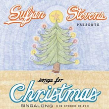 Stevens Sufjan: Songs for Christmas 2006