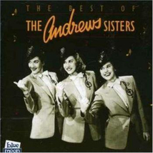 Andrews Sisters: Best Of The Andrews Sisters