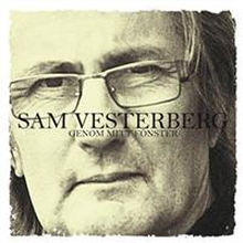 Vesterberg Sam: Genom mitt fönster 2011