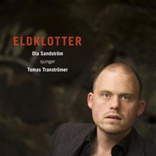 Sandström Ola: Eldklotter - Sjunger Tranströmmer