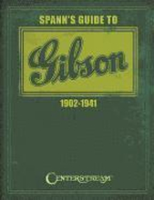 Spann's Guide to Gibson 1902-1941