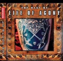 Life Of Agony: Roots Of Roadrunner/Best Of