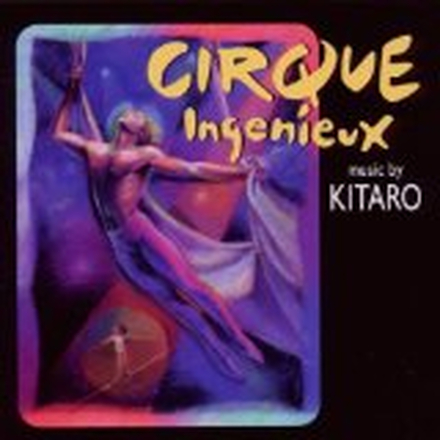 Kitaro: Cirque Ingenieux