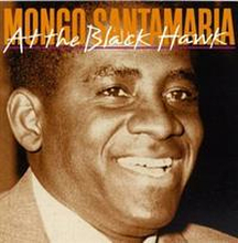 Santamaria Mongo: At The Black Hawk