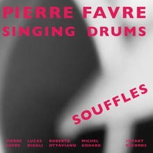 Favre Pierre Singing Drums: Souffles