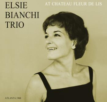 Bianchi Elsie (trio): At Chateau Fleur De Lis