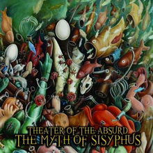 Theater Of The Absurd: Myth of sisyphus 2013