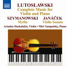 Lutoslawski: Complete Works For Violin And Piano