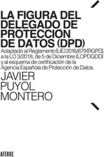 La figura del Delegado de Protección de Datos (DPD)