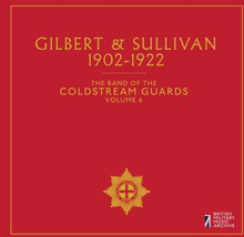 Band Of Coldstream Guards: Gilbert & Sullivan