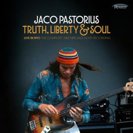 Pastorius Jaco: Truth liberty & soul - Live..-82