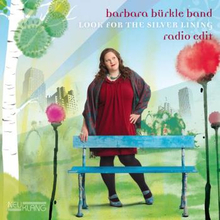 Bürkle Barbara Band: Look For The Silver Lining