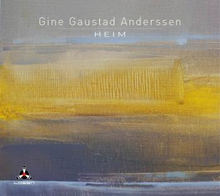 Anderssen Gine Gaustad: Heim
