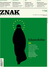 Miesięcznik Znak nr 741: Islamofobie
