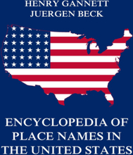Encyclopedia of Place Names in the United States