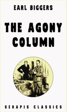 The Agony Column (Serapis Classics)