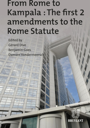 From Rome to Kampala : The first 2 amendments to the Rome Statute