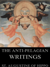 Saint Augustine's Anti-Pelagian Writings