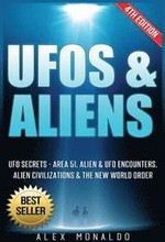 UFOs & Aliens: UFO Secrets - Area 51, Alien & UFO Encounters, Alien Civilizations & the New World Order