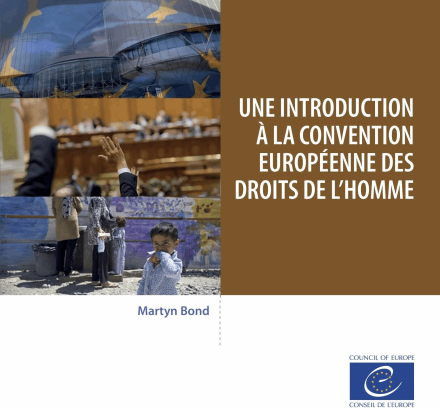 Une introduction à la Convention européenne des droits de l’homme