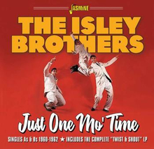 Isley Brothers: Just One Mo"' Time/Singles 60-62