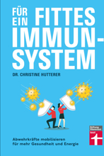 Für ein fittes Immunsystem - Krankheiten vorbeugen mit Tipps und Anregungen zu gesunder Ernährung, Sport und Lebensweise