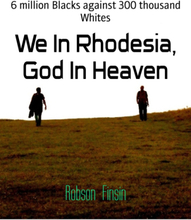 We In Rhodesia, God In Heaven