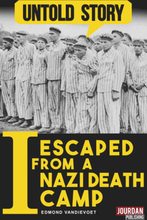 I Escaped from a Nazi Death Camp
