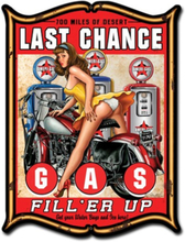 Last Chance Gas Fill 'Er Up Pin Up Zwaar Metalen Bord 48 x 35 cm