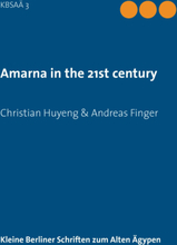 Amarna in the 21st century