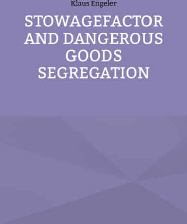 Stowagefactor and Dangerous Goods Segregation